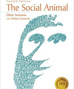 (eBook PDF) The Social Animal 12th Edition by Elliot Aronson