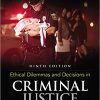 (Original PDF) Ethical Dilemmas and Decisions in Criminal Justice 9th Edition