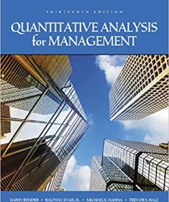 (Original PDF) Quantitative Analysis for Management 13th Edition by Barry Render