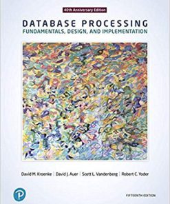 (eBook PDF) Database Processing Fundamentals, Design, and Implementation, 15th Edition