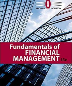 (Original PDF) Fundamentals of Financial Management 15th Edition by Eugene F. Brigham