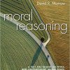 (Original PDF) Moral Reasoning A Text and Reader on Ethics and Contemporary Moral Issues