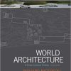 (Original PDF) World Architecture: A Cross-Cultural History 2nd Edition