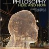 (Original PDF) Philosophy Here and Now: Powerful Ideas in Everyday Life 2nd Edition