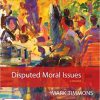 (Original PDF) Disputed Moral Issues: A Reader 4th Edition