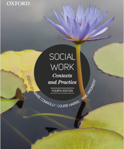 (Original PDF) Social Work: Contexts & Practice 4e by Connolly, Marie; Harm