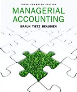 (Original PDF) Managerial Accounting, 3rd Canadian Edition by Karen W. Braun