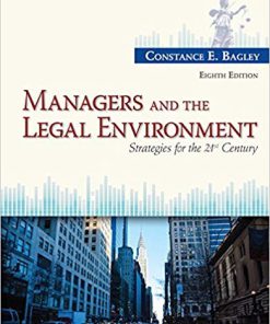 (Original PDF) Managers and the Legal Environment Strategies for the 21st Century 8th Edition