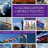 (eBook PDF) The Globalization of World Politics: An Introduction to International Relations 7th Edition