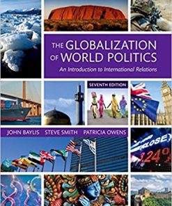 (eBook PDF) The Globalization of World Politics: An Introduction to International Relations 7th Edition