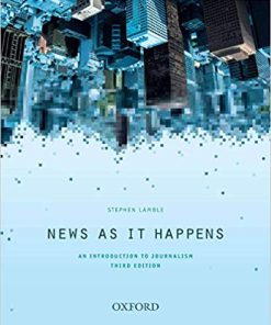 (Original PDF) News as it Happens: An Introduction to Journalism 3rd Edition