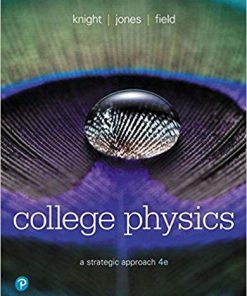 (Original PDF) College Physics: A Strategic Approach 4th Edition by Randall D. Knight