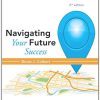 (Original PDF) Navigating Your Future Success, 2nd Edition By Bruce J. Colbert