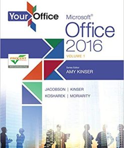 (Original PDF) Your Office Microsoft Office 2016 Volume 1 (Your Office for Office 2016 Series)