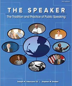(eBook PDF) The Speaker: The Tradition and Practice of Public Speaking 3rd