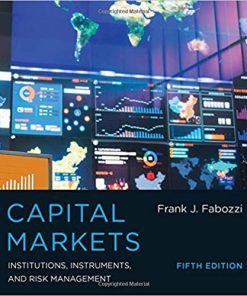(Original PDF) Capital Markets: Institutions, Instruments, and Risk Management 5th Edition