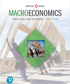 (Original PDF) Macroeconomics Canada in the Global Environment 10th Edition by Michael Parkin
