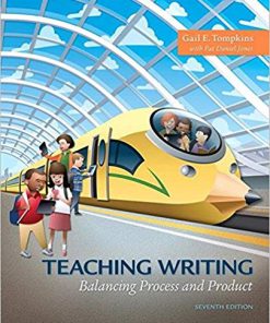 (Original PDF) Teaching Writing Balancing Process and Product 7th Edition