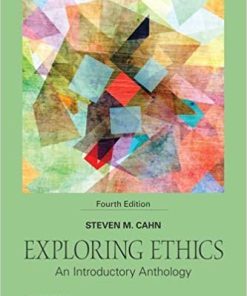(eBook PDF) Exploring Ethics: An Introductory Anthology 4th Edition