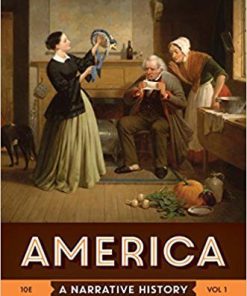 (Original PDF) America: A Narrative History (Tenth Edition) (Vol. 1) 10th Edition