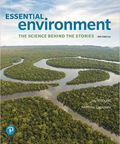 (eBook PDF) Essential Environment The Science Behind the Stories 6th Edition