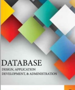 (eBook PDF) Database Design Application Development Administration 7th by Mannino