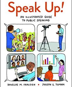 (eBook PDF) Speak Up!: An Illustrated Guide to Public Speaking 4th Edition