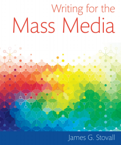 (eBook PDF) Writing for the Mass Media 9th Edition by James G. Stovall, when