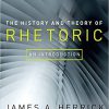 (Original PDF) The History and Theory of Rhetoric: An Introduction 6th Edition