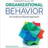 (eBook PDF) Essentials of Organizational Behavior An Evidence-Based Approach 2nd Edition