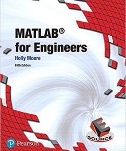 (eBook PDF) MATLAB for Engineers 5th Edition by Holly Moore