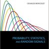 (eBook PDF) Probability, Statistics, and Random Signals by Charles Boncelet