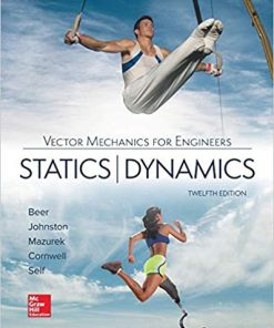 (eBook PDF) Vector Mechanics for Engineers: Statics and Dynamics 12th Edition