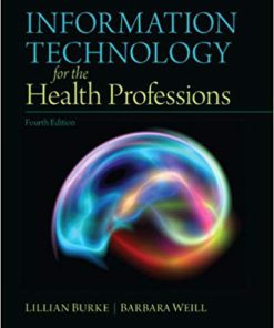 (Original PDF) Information Technology for the Health Professions 4th Edition