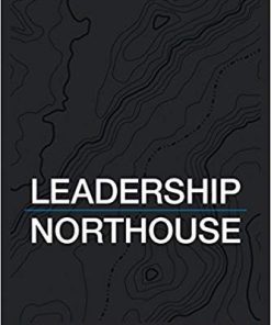 (eBook PDF) Leadership: Theory and Practice 8th Edition by Peter G. Northouse