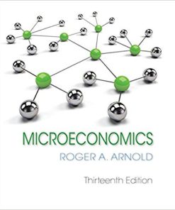 (Original PDF) Microeconomics 13th Edition by Roger A. Arnold