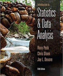 (Original PDF) Introduction to Statistics and Data Analysis 5th Edition by Roxy Peck