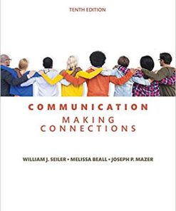 (Original PDF) Communication: Making Connections 10th Edition by William J. Seiler