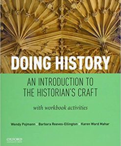 (eBook PDF) Doing History: An Introduction to the Historian's Craft, with Workbook Activities