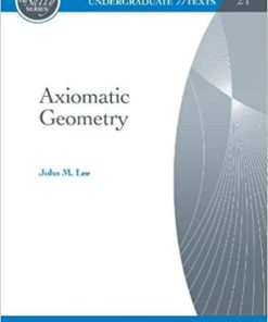 (Original PDF) Axiomatic Geometry by John M. Lee