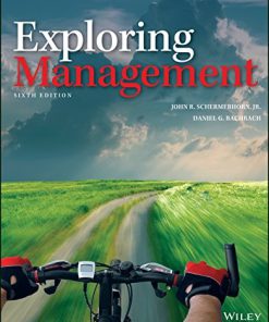 (Original PDF) Exploring Management 6th Edition by John R. Schermerhorn