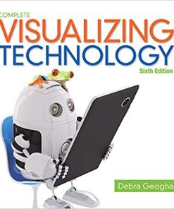 (Original PDF) Visualizing Technology Complete 6th Edition by Debra Geoghan