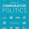 (Original PDF) Cases in Comparative Politics 6th Edition by Patrick H. O'Neil
