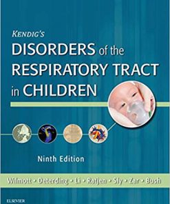 (Original PDF) Kendig's Disorders of the Respiratory Tract in Children 9th Edition