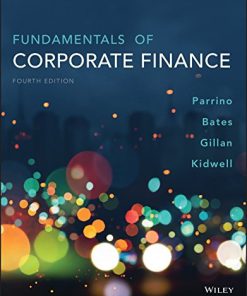 (Original PDF) Fundamentals of Corporate Finance 4th Edition by Robert Parrino