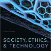 (eBook PDF) Society, Ethics, and Technology 5th Edition