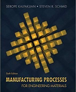 (eBook PDF) Manufacturing Processes for Engineering Materials 6th Edition