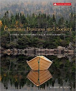 (eBook PDF) Canadian Business & Society Ethics, Responsibilities, and Sustainability 4th Canadian Edition