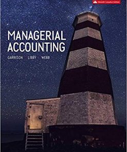 (eBook PDF) Managerial Accounting 11th Canadian Edition by Ray H Garrison