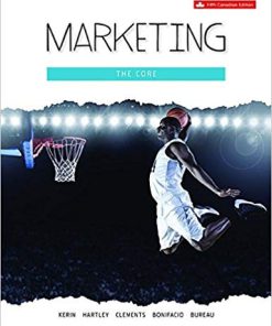 (eBook PDF) Marketing The Core 5th Canadian Edition by Roger A. Kerin